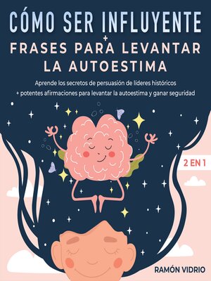 cover image of Cómo ser influyente + Frases para levantar la autoestima 2 en 1